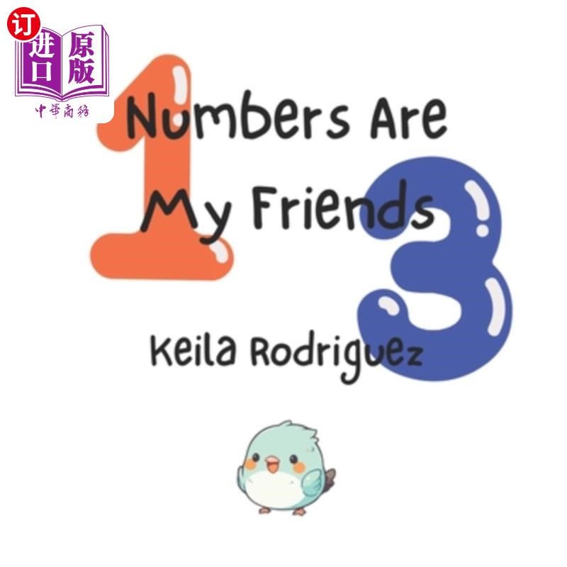 海外直订Numbers Are My Friends: Learn to count from 1 to 10. 数字是我的朋友：学会从1数到10。