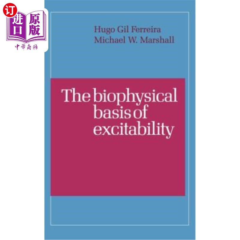 海外直订医药图书The Biophysical Basis of Excitability 兴奋性的生物物理基础