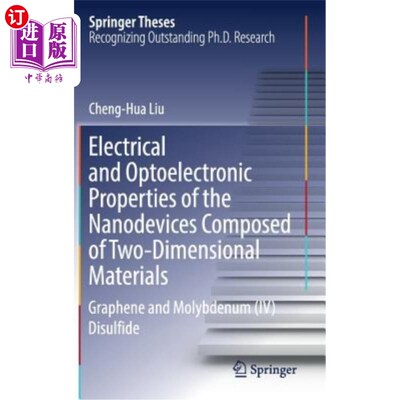 海外直订Electrical and Optoelectronic Properties of the Nanodevices Composed of Two-Dime