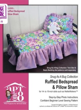海外直订Snug As A Bug Collection: Ruffled Bedspread & Pillow Sham: Confident Beginner-Le 舒适如虫系列：褶皱床罩和枕