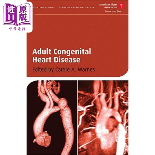 现货 成人先天性心脏病 Adult Congenital Heart Disease 英文原版 Carole A. Warnes 中商原版