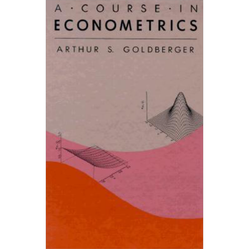 现货 A Course in Econometrics 英文原版 阿瑟 古德伯格 计量经济学课程【中商原版】