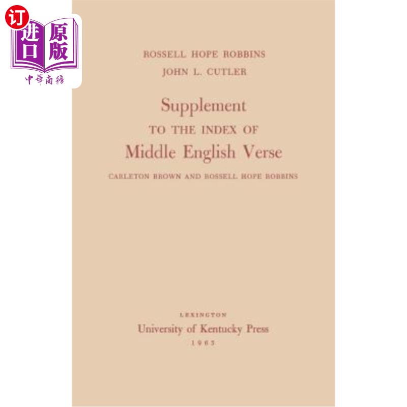 海外直订Supplement to the Index of Middle English Verse: Carleton Brown and Rossell Hope 中古英语诗歌索引补充:卡尔