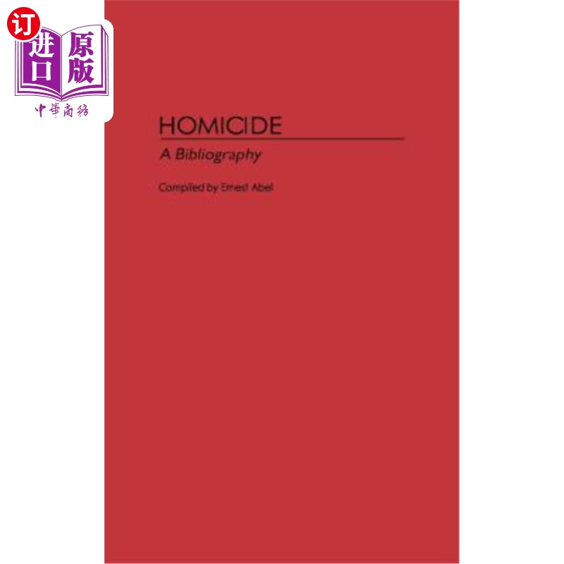 海外直订Homicide: A Bibliography 凶杀案：参考书目