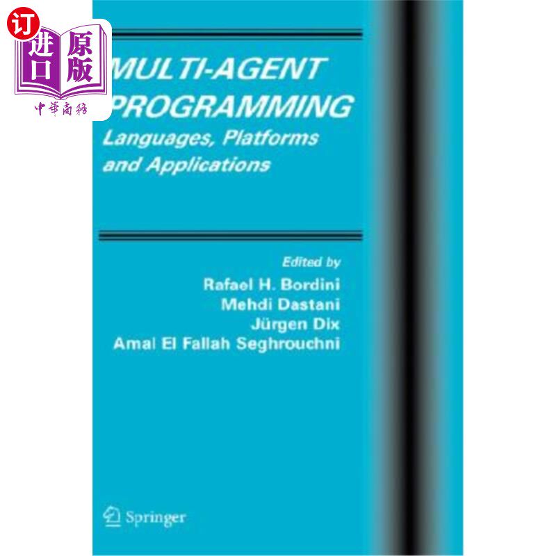 海外直订Multi-Agent Programming: Languages, Platforms and Applications 多代理编程：语言、平台和应用