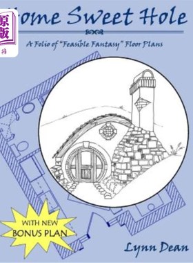 海外直订Home Sweet Hole: A Folio of Feasible Fantasy Floor Plans 家庭甜蜜空间：一对可行的幻想平面图