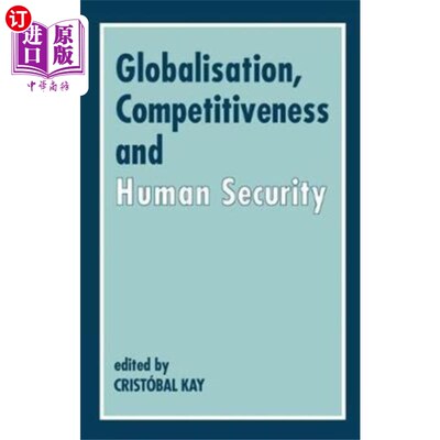 海外直订Globalisation, Competitiveness and Human Security 全球化、竞争力和人类安全