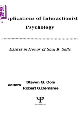 海外直订Applications of interactionist Psychology 互动心理学的应用