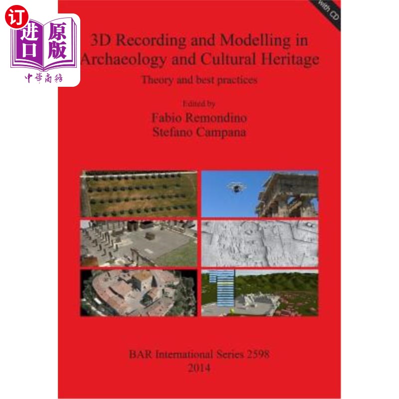 海外直订3D Recording and Modelling in Archaeology and Cultural Heritage: Theory and best 考古学和文化遗产中的三维记