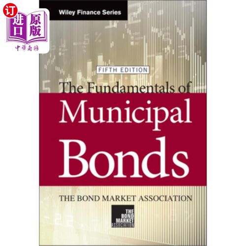 海外直订The Fundamentals of Municipal Bonds 市政债券基本原理