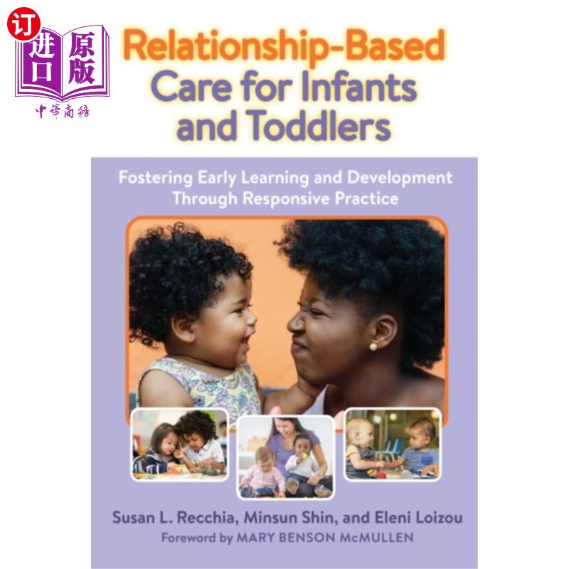 海外直订Relationship-Based Care for Infants and Toddlers 基于关系的婴幼儿护理