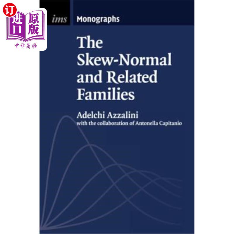 海外直订The Skew-Normal and Related Families 偏态正规族和相关族