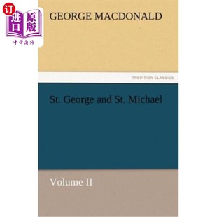 海外直订St. George and St. Michael Volume II 圣乔治和圣米迦勒卷二