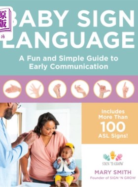 海外直订Baby Sign Language: A Fun and Simple Guide to Early Communication 婴儿手语:一个有趣而简单的早期交流指南