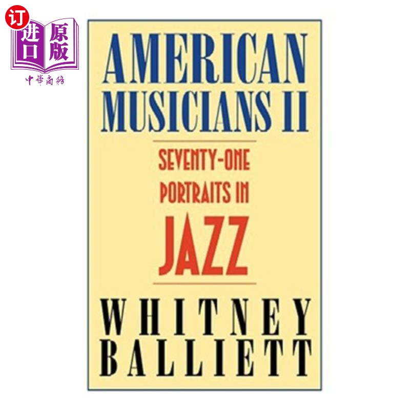 海外直订American Musicians II: Seventy-One Portraits in Jazz 美国音乐家II:71幅爵士乐肖像