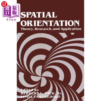 海外直订Spatial Orientation: Theory, Research, and Application 空间定位:理论、研究与应用