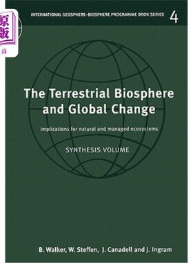 海外直订The Terrestrial Biosphere and Global Change: Implications for Natural and Manage 陆地生物圈和全球变化：对自