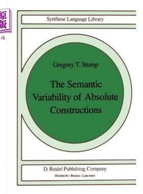 海外直订The Semantic Variability of Absolute Constructions 绝对结构的语义变异性