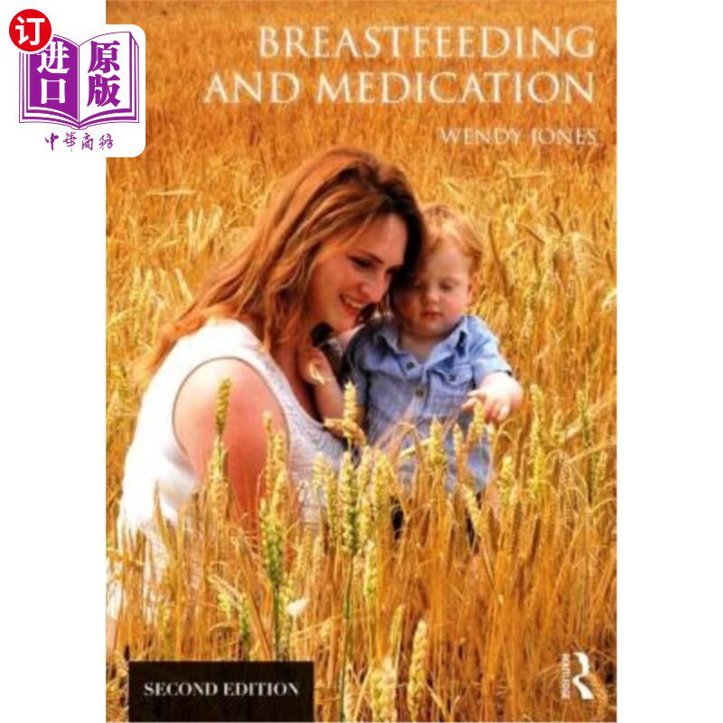 海外直订Breastfeeding and Medication 母乳喂养和药物