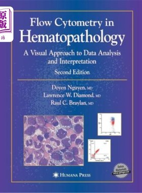 海外直订医药图书Flow Cytometry in Hematopathology: A Visual Approach to Data Analysis and Interp 血液病理学中的流式