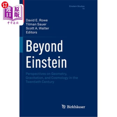 海外直订Beyond Einstein: Perspectives on Geometry, Gravitation, and Cosmology in the Twe 超越爱因斯坦：二十世纪几何