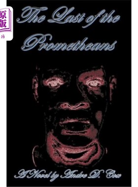 海外直订The Last of the Prometheans 最后的普罗米修斯