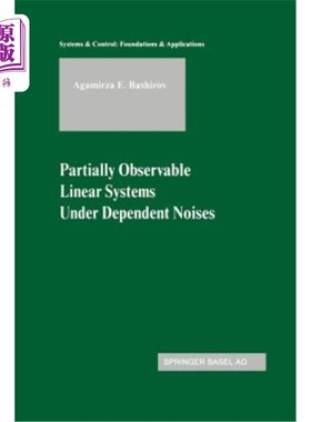 海外直订Partially Observable Linear Systems Under Dependent Noises 相依噪声下的部分可观测线性系统