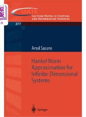 海外直订Hankel Norm Approximation for Infinite-Dimensional Systems 无限维系统的Hankel范数逼近