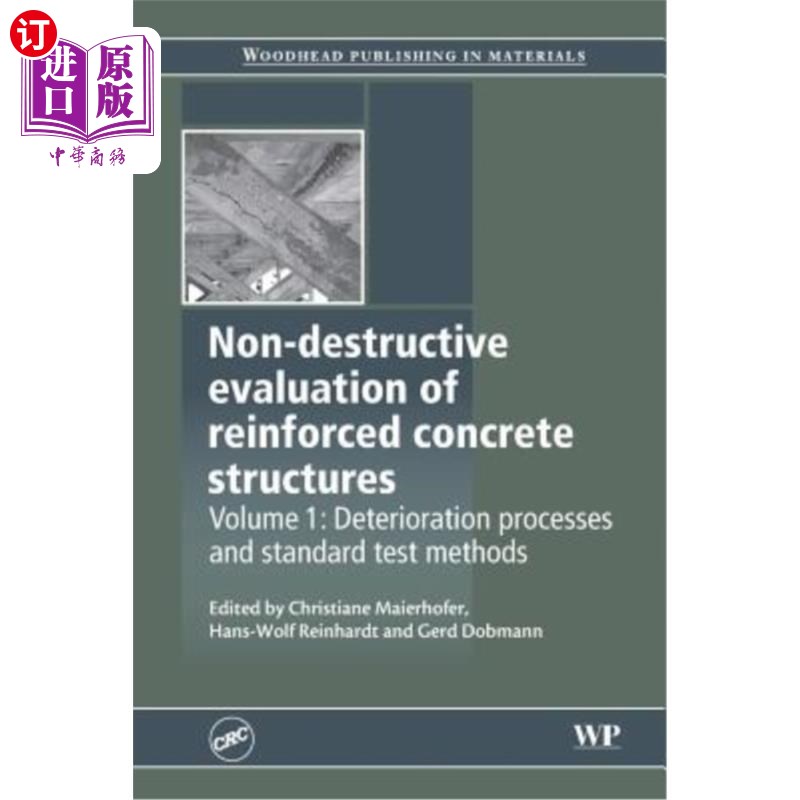 海外直订Non-Destructive Evaluation of Reinforced Concrete Structures: Deterioration Proc 钢筋混凝土结构的无损评价: