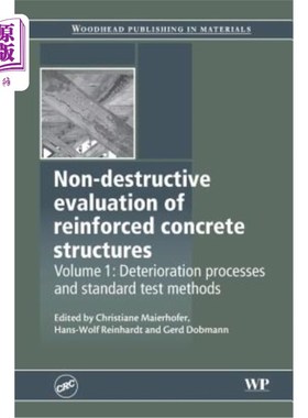 海外直订Non-Destructive Evaluation of Reinforced Concrete Structures: Deterioration Proc 钢筋混凝土结构的无损评价: