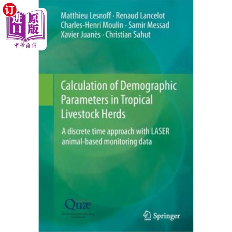 海外直订Calculation of Demographic Parameters in Tropical Livestock Herds: A Discrete Ti 热带畜群人口统计参数的计算