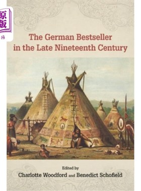 海外直订The German Bestseller in the Late Nineteenth Century 十九世纪晚期的德国畅销书