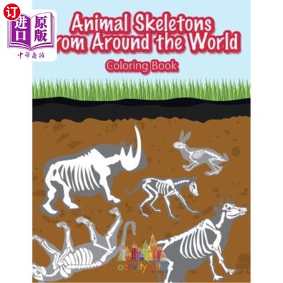 海外直订Animal Skeletons from Around the World Coloring Book 来自世界各地的动物骨骼着色书