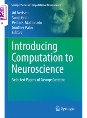 海外直订医药图书Introducing Computation to Neuroscience: Selected Papers of George Gerstein Introducing