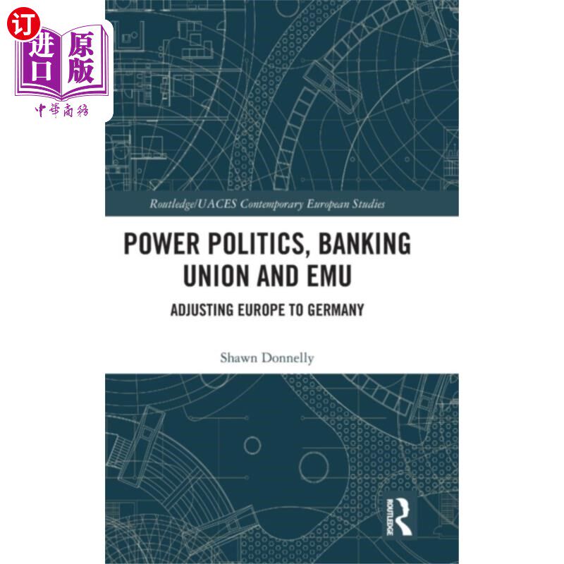 海外直订Power Politics, Banking Union and EMU 强权政治，银行业联盟和欧洲货币联盟