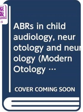 海外直订医药图书ABRs and Electrically Evoked ABRs in Children 儿童abr和电诱发abr