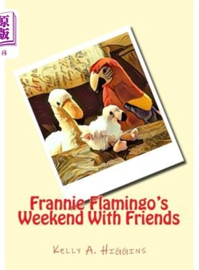 海外直订Frannie Flamingo's Weekend With Friends 弗兰妮·弗拉明戈和朋友们的周末