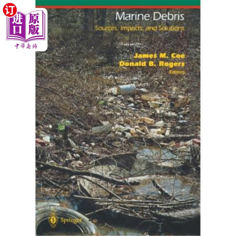 海外直订Marine Debris: Sources, Impacts, and Solutions 海洋废弃物：来源、影响和解决方案