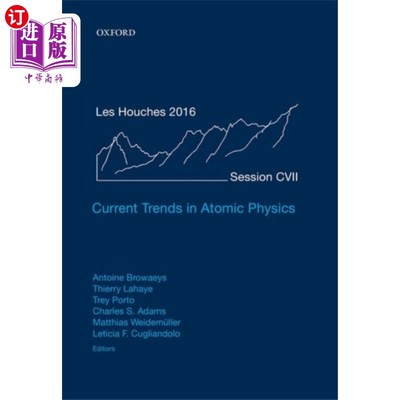 海外直订Current Trends in Atomic Physics 原子物理学的发展趋势