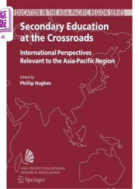 海外直订Secondary Education at the Crossroads: International Perspectives Relevant to th 处于十字路口的中学教育:亚