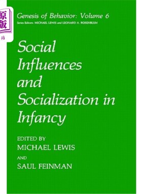 海外直订Social Influences and Socialization in Infancy 婴儿期的社会影响和社会化