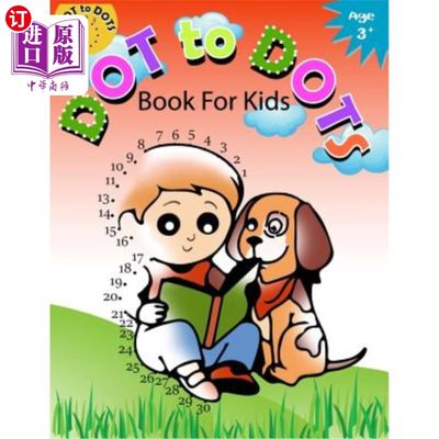 海外直订Dot to Dot Book for Kids Ages 3+: Children Activity Connect the Dots, Coloring B 适用于3岁以上儿童的点对点