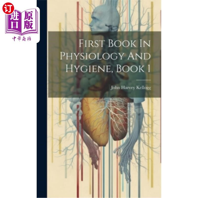 海外直订医药图书First Book In Physiology And Hygiene, Book 1 生理学和卫生学第一本书,第一册