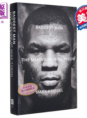 坏男人 迈克泰森的崛起 Baddest Man The Making of Mike Tyson 英文原版 Mark Kriegel 世界重量级拳王 演员传记【中商原版?