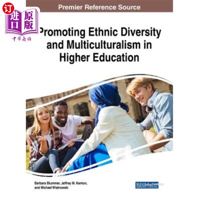 海外直订Promoting Ethnic Diversity and Multiculturalism in Higher Education 在高等教育中促进民族多样性和多元文化