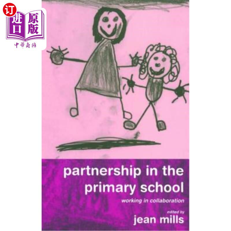 海外直订Partnership in the Primary School: Working in Collaboration 小学伙伴关系:合作工作