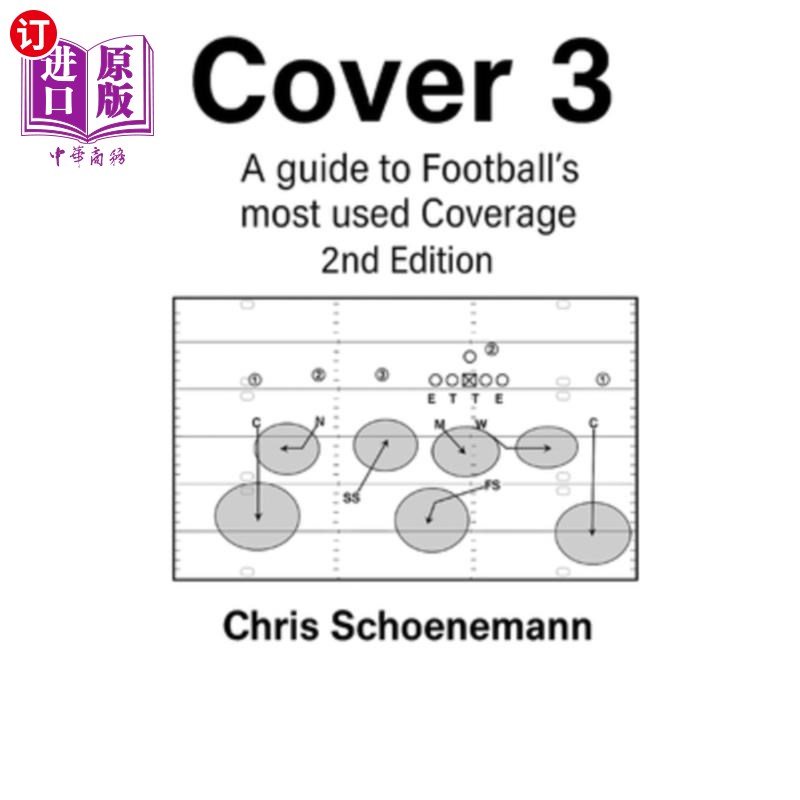 海外直订Cover 3: A guide to Football most used Coverage 2nd Edition 封面3:足球指南最常用的覆盖面第二版