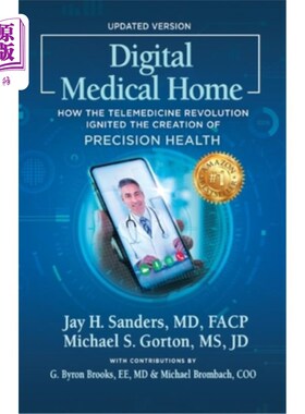 海外直订医药图书Digital Medical Home: How the Telemedicine Revolution Ignited the Creation of Pr 数字医疗之家:远程
