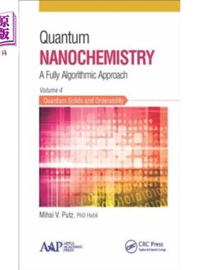 海外直订Quantum Nanochemistry, Volume Four: Quantum Solids and Orderability 量子纳米化学，第四卷:量子固体和有序性