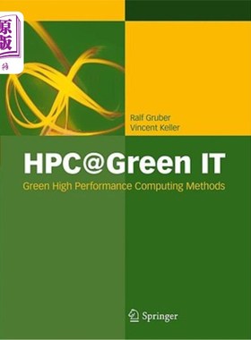 海外直订Hpc@green It: Green High Performance Computing Methods Hpc@green It:绿色高性能计算方法